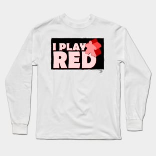 I Play Red Long Sleeve T-Shirt